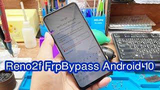 Reno2f Hard Reset,Reno2f FrpBypass Android 10