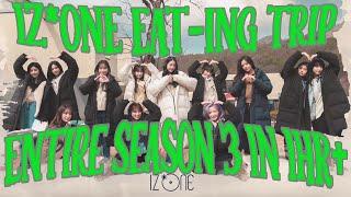 IZ*ONE 아이즈원 Eating Trip Entire Season 3 in 1-Hour+