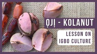 Learn Igbo Culture | Oji Igbo - Igbo Kolanut | Igbo Language Lesson for Beginners