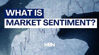 What is Market Sentiment?