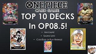 THESE are the Top 10 Decks in OP08.5! | One Piece Card Game