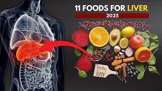 The BEST 11 Foods for LIVER 2025