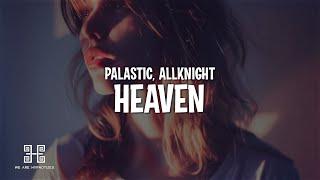 PALASTIC & ALLKNIGHT - Heaven (Lyrics)