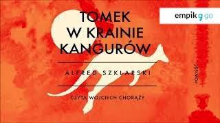 Lektura szkolna. Alfred Szklarski "Tomek w krainie kangurów" audiobook. Całość w linku w opisie