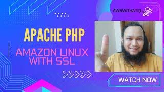 How to install Apache PHP with SSL on Amazon Linux 2023