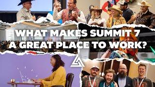 What Makes Summit 7 A Great Place To Work?