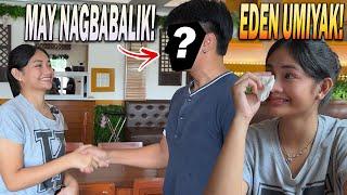 EDEN NALUHA AT NAIYAK! MAY NAGBABALIK AT GINULAT SI EDEN!