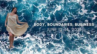 Body, Boundaries, Business Masterclass by Katerina Barrie | PART 1