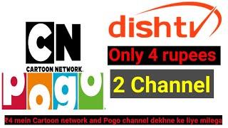 ₹4 mein dekh sakti ho cartoon and Pogo channel dishtv | turner kids pack