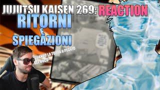 UN GRANDE RITORNO ma  UN CAPITOLO INUTILE... VERAMENTE è la FINE? | JUJUTSU KAISEN 269 REACTION