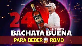 BACHATA BUENA, MERENGUE Y SALSA PARA BEBER ROMO  #djrubiote