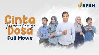 CINTA TERHALANG DOSA - Full Movie