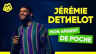 Jérémie Dethelot – Mon argent de poche