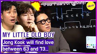 [MY LITTLE OLD BOY] A Fortune teller says "Jong Kook will find love between 63 and 73"(ENGSUB)