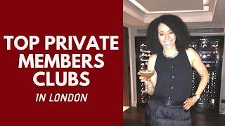 Top Members Clubs London l Discover London’s Most Exclusive