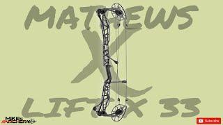 Mathews 2025 Lift X 33 Bow Review by Mike's Archery