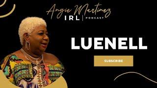 Angie Martinez IRL | Luenell