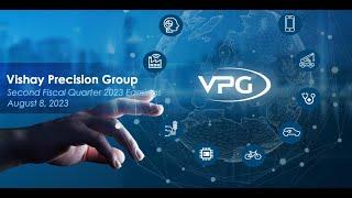 Vishay Precision Group VPG Q2 2023 Earnings Call & Presentation