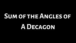 Find the Sum of the Angles of a Decagon