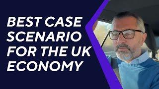 The best case scenario for the UK economy