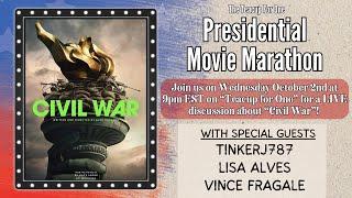 Alex Garland’s “Civil War” LIVE Discussion! | Presidential Movie Marathon