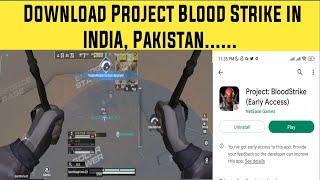 How to Download Project Blood Strike in India | Download Project Blood Strike Hindi |warzone mobile