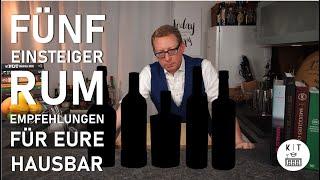 5 Einsteiger Rums für Eure Hausbar - Meine Empfehlungen in 5 Kategorien