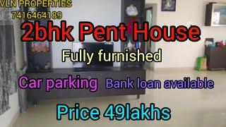 2BHK# PENT HOUSE #Fully Furnished #Car parking #Bank loan available...