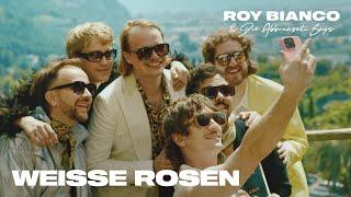 Roy Bianco & Die Abbrunzati Boys - Weiße Rosen (Offizielles Video)