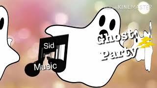 SidMusic-Ghost Party