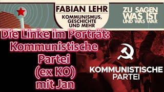 Die Linke im Porträt: Kommunistische Partei (ex KO) - mit Jan