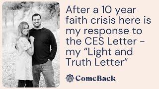 After a 10 year faith Crisis, Austin wrote his own response to the CES Letter | Light and Truth