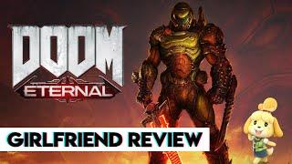 DOOM Eternal | Girlfriend Reviews