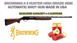 Browning A5 Hunter High Grade Semi Automatic Shot Gun Made in USA,