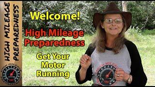 Welcome to High Mileage Preparedness