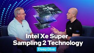 Deep Dive: Intel XeSS 2 Technology