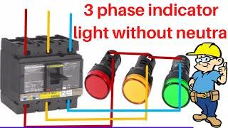 3 phase indicator lamps without neutral || 3 Phase Indicator Wiring Connection || Mian Electric