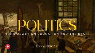 Politics in the Classroom | John Dewey