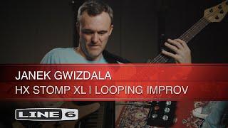 Line 6 | HX Stomp XL | Janek Gwizdala Looping Performance