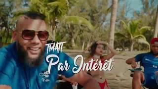 T MATT - Par Intérêt (Clip officiel)