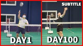 Amazing Change in 100 Days of Badminton