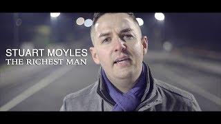 Stuart Moyles - The Richest Man (Official Music Video)