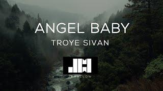 Troye Sivan - Angel Baby (Lyrics) 