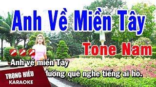 Karaoke Anh Về Miền Tây Tone Nam Nhạc Sống | Trọng Hiếu