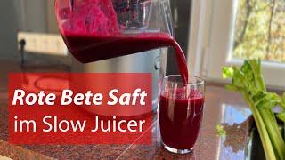 Rote Bete Saft: der ultimative Superfood-Saft in nur 5 Minuten frisch gepresst im Slow Juicer