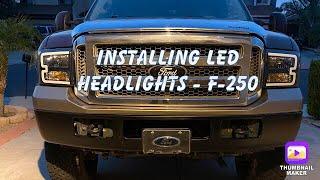 Installing Led Headlights - 2004-2007 Ford F-250