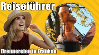 Brennereien in Franken | Travel Tipps | Reiseführer Deutsch