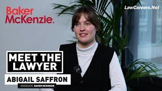 Meet the Lawyer | Abigail Saffron - Baker McKenzie | LawCareers.Net