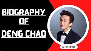 Biography of Deng Chao