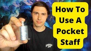 How To Use A Pocket Staff - BrandNewLogic